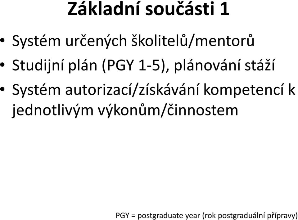 autorizací/získávání kompetencí k jednotlivým