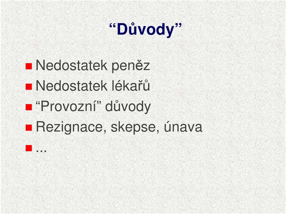 lékařů Provozní