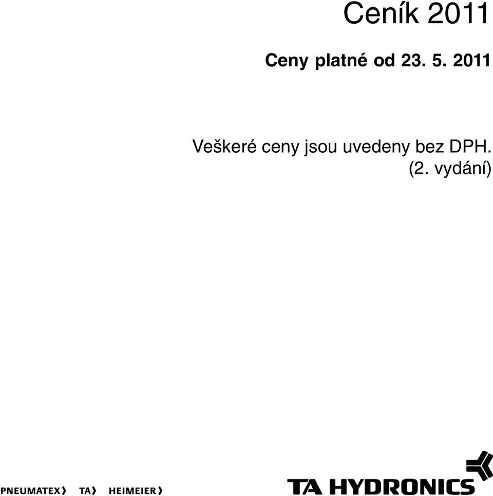 2011 Veškeré ceny