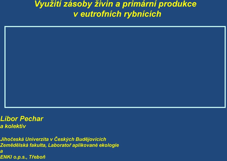 Jihočeská Univerzita v Českých Budějovicích