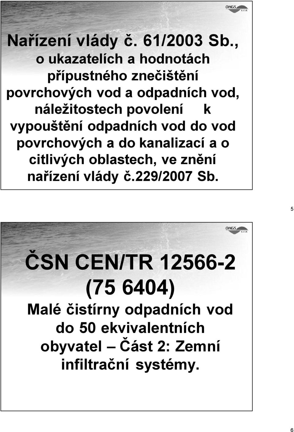 náležitostech povolení k vypouštění odpadních vod do vod povrchových a do kanalizací a o