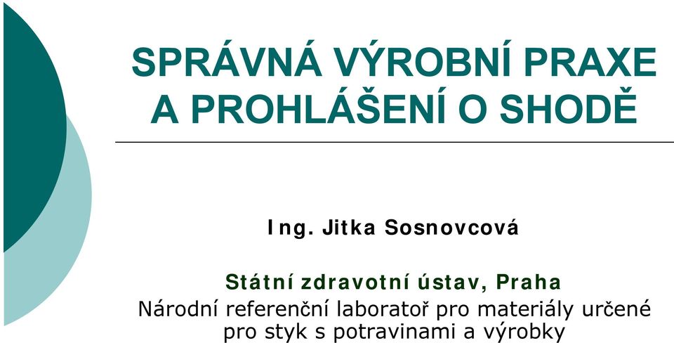 ústav, Praha Národní referenční laboratoř