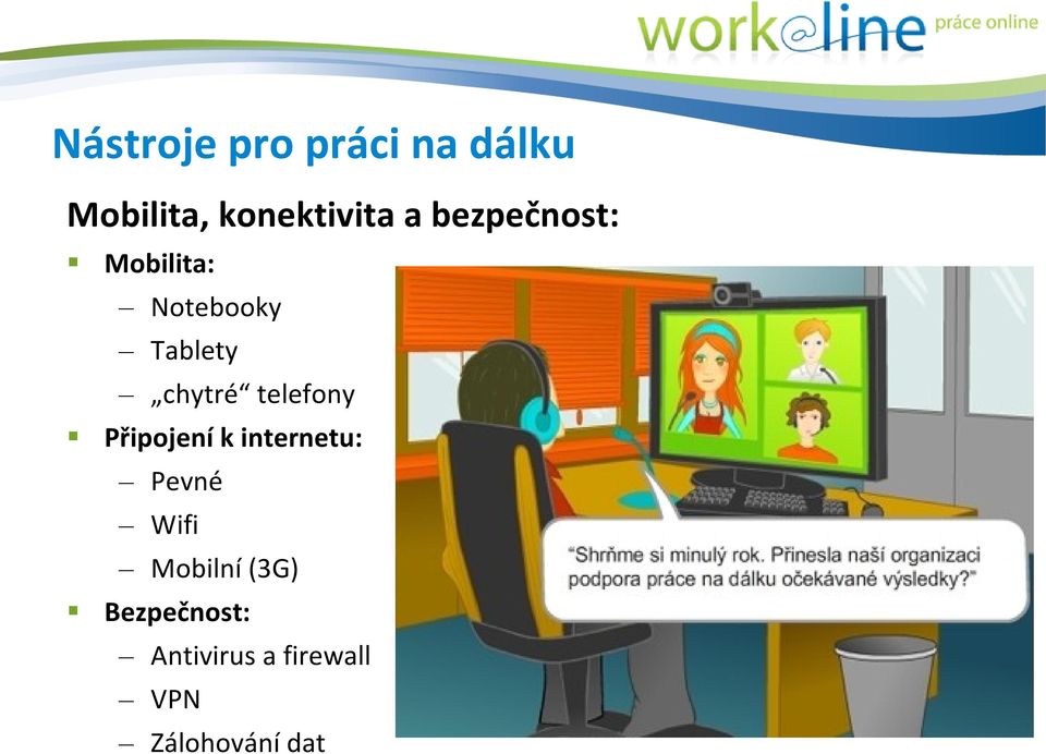 telefony Připojení k internetu: Pevné Wifi Mobilní