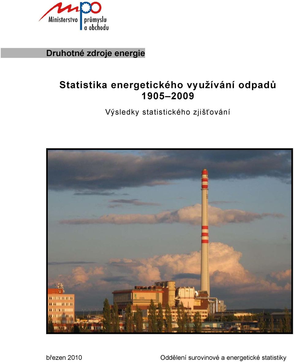 Výsledky statistického zjišťování březen