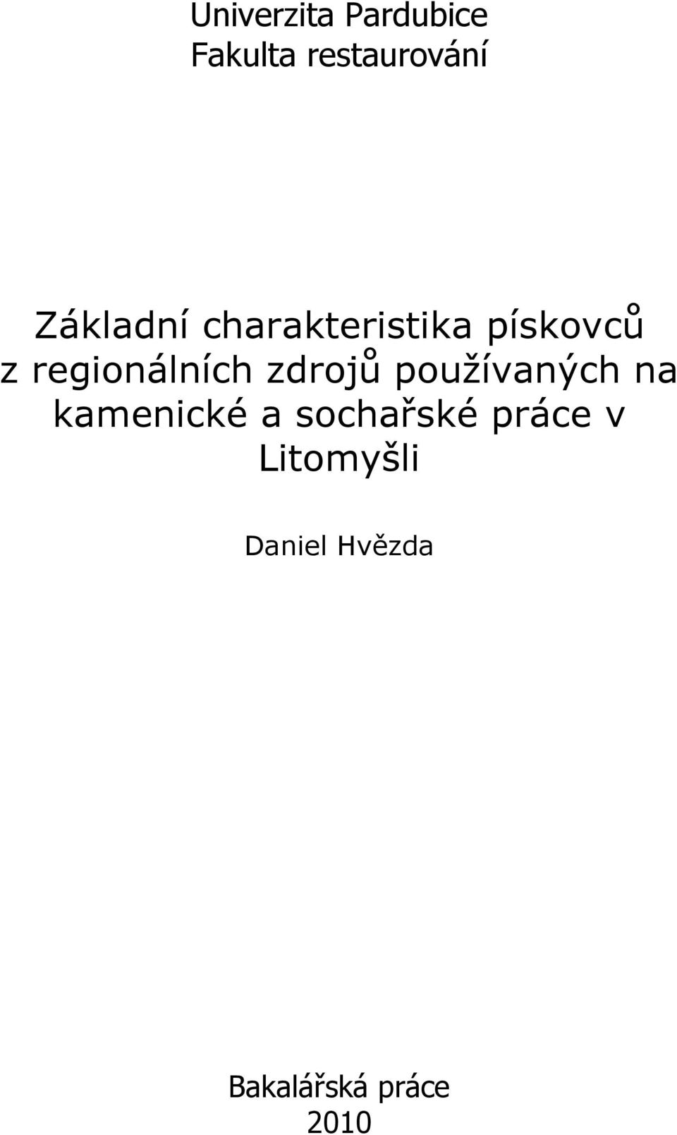 regionálních zdrojů používaných na kamenické a