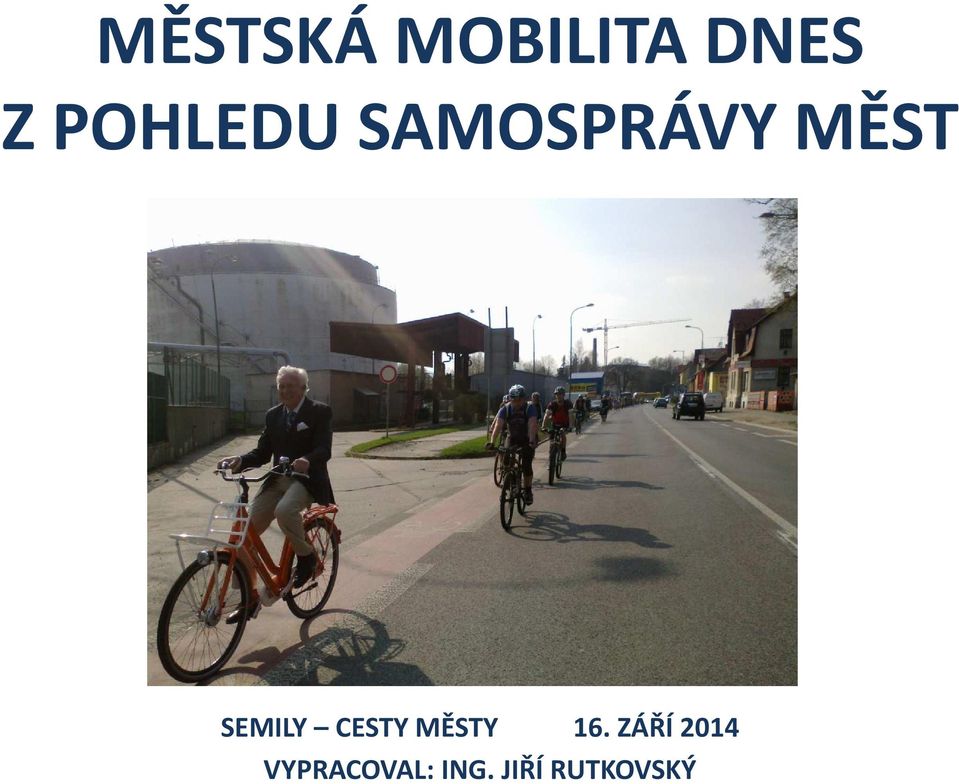 SEMILY CESTY MĚSTY 16.