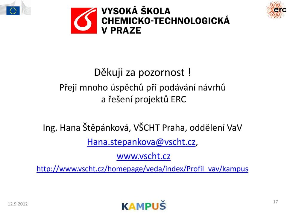 ERC Ing. Hana Štěpánková, VŠCHT Praha, oddělení VaV Hana.