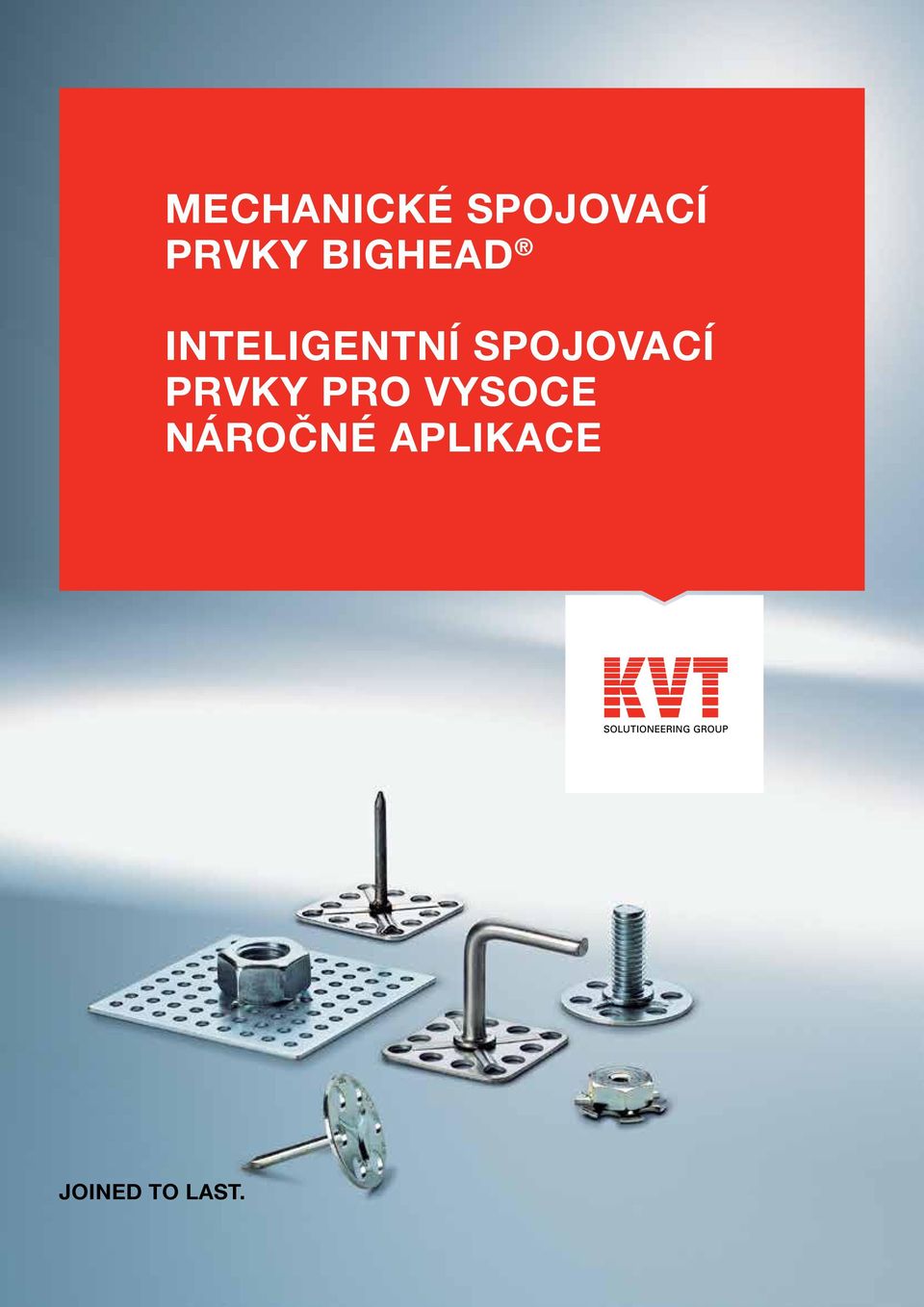 SPOJOVACÍ PRVKY PRO VYSOCE