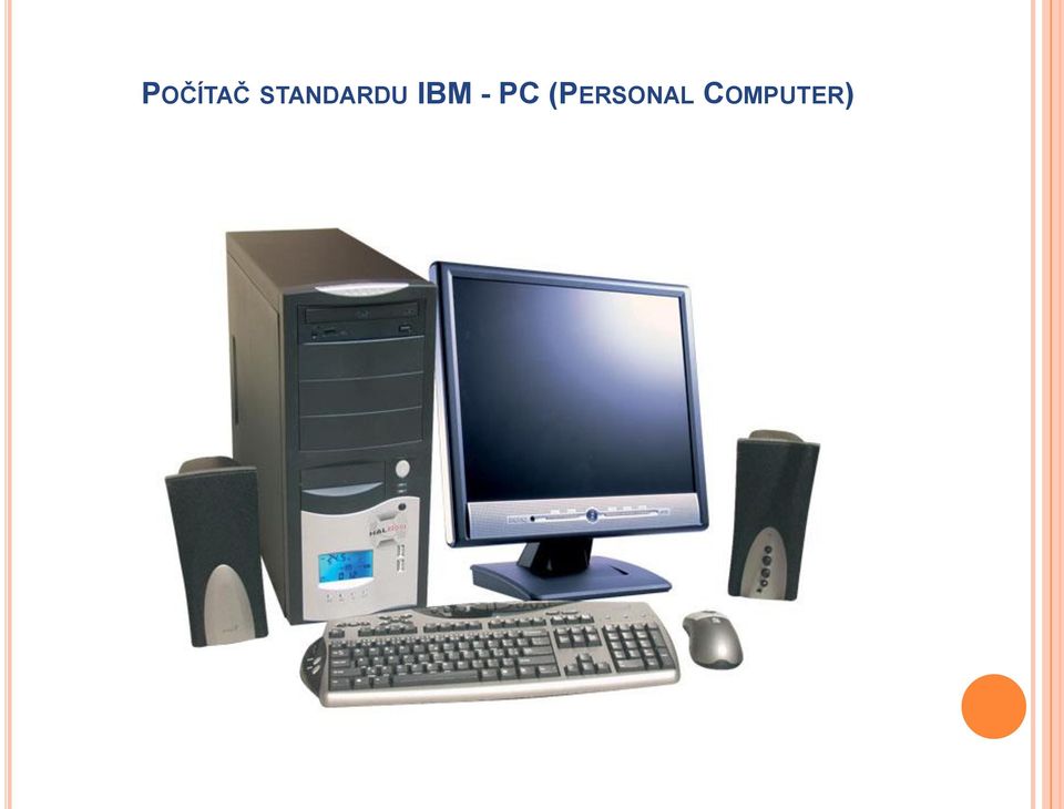 IBM - PC