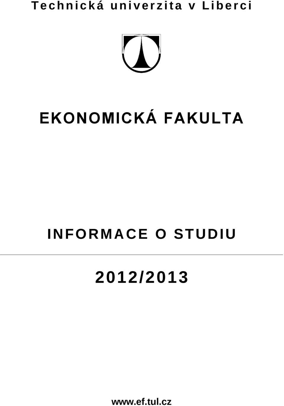 FAKULTA INFORMACE O