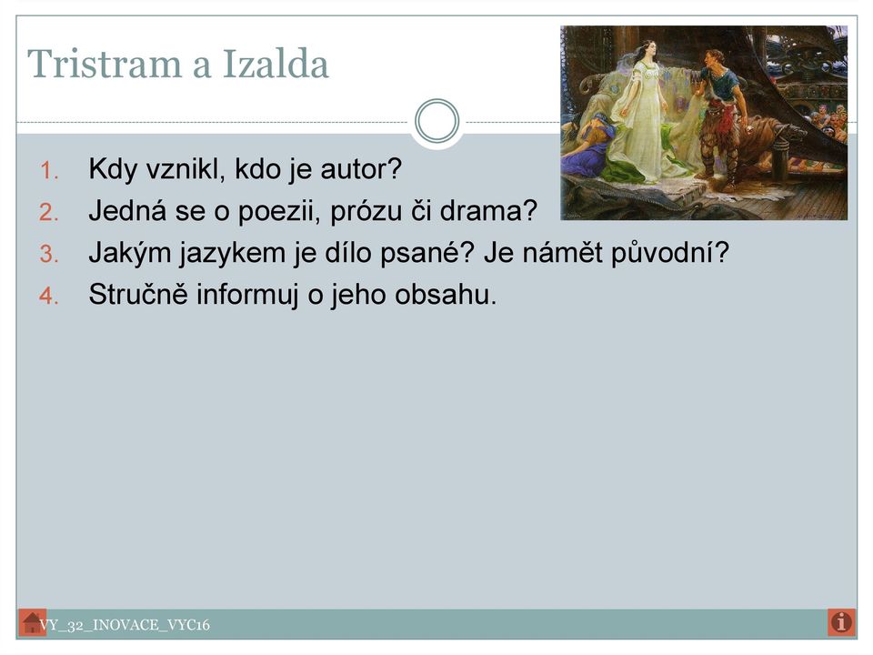 Jedná se o poezii, prózu či drama? 3.