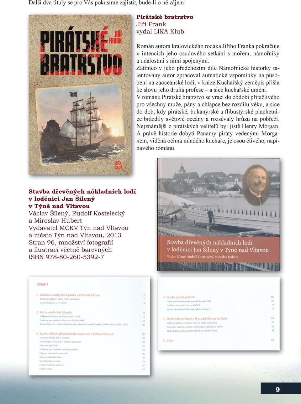 Zatímco v jeho předchozím díle Námořnické historky talentovaný autor zpracoval autentické vzpomínky na působení na zaoceánské lodi, v knize Kuchařský zeměpis přišla ke slovu jeho druhá profese a sice