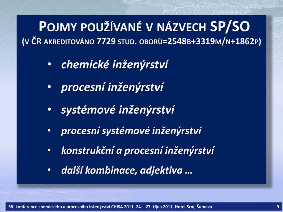 inženýrství procesní systémové inženýrství konstrukční a procesní inženýrství další