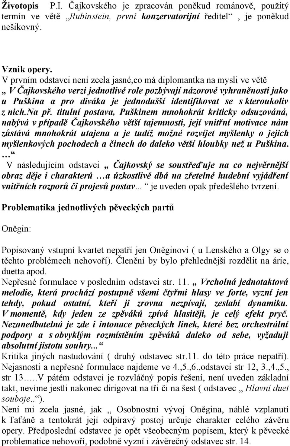 kteroukoliv z nich.na př.