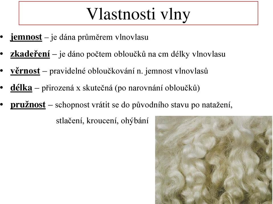 jemnost vlnovlasů délka přirozená x skutečná (po narovnání obloučků)