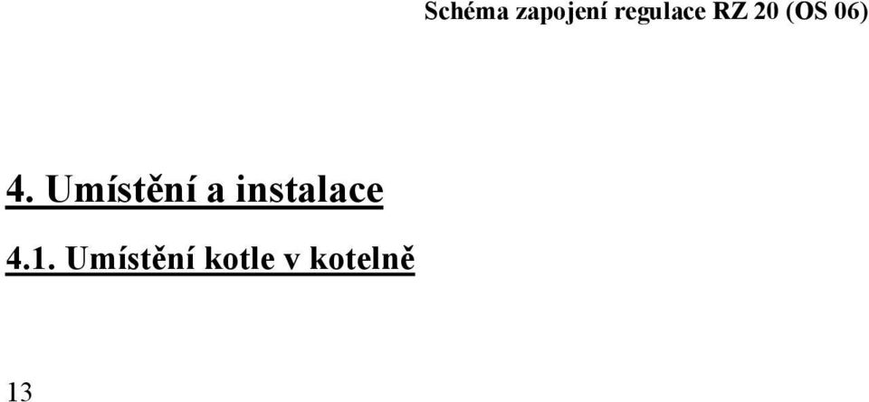 4. Umístění a instalace