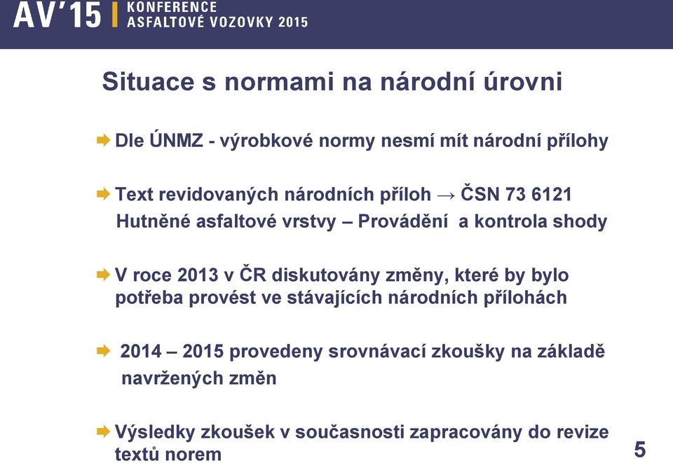 v ČR diskutovány změny, které by bylo potřeba provést ve stávajících národních přílohách 2014 2015