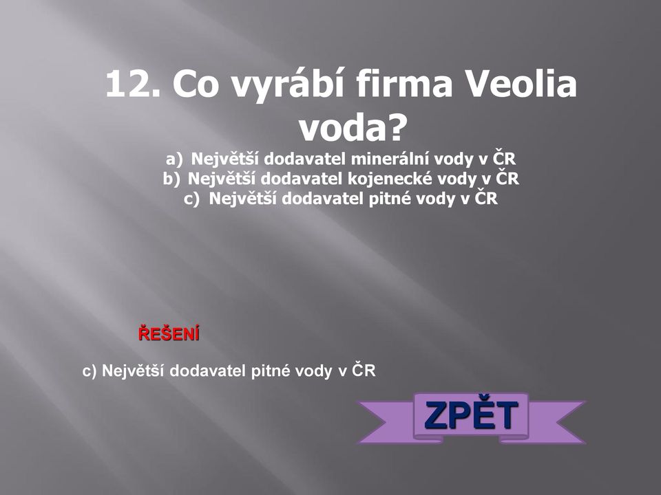 Největší dodavatel kojenecké vody v ČR c)