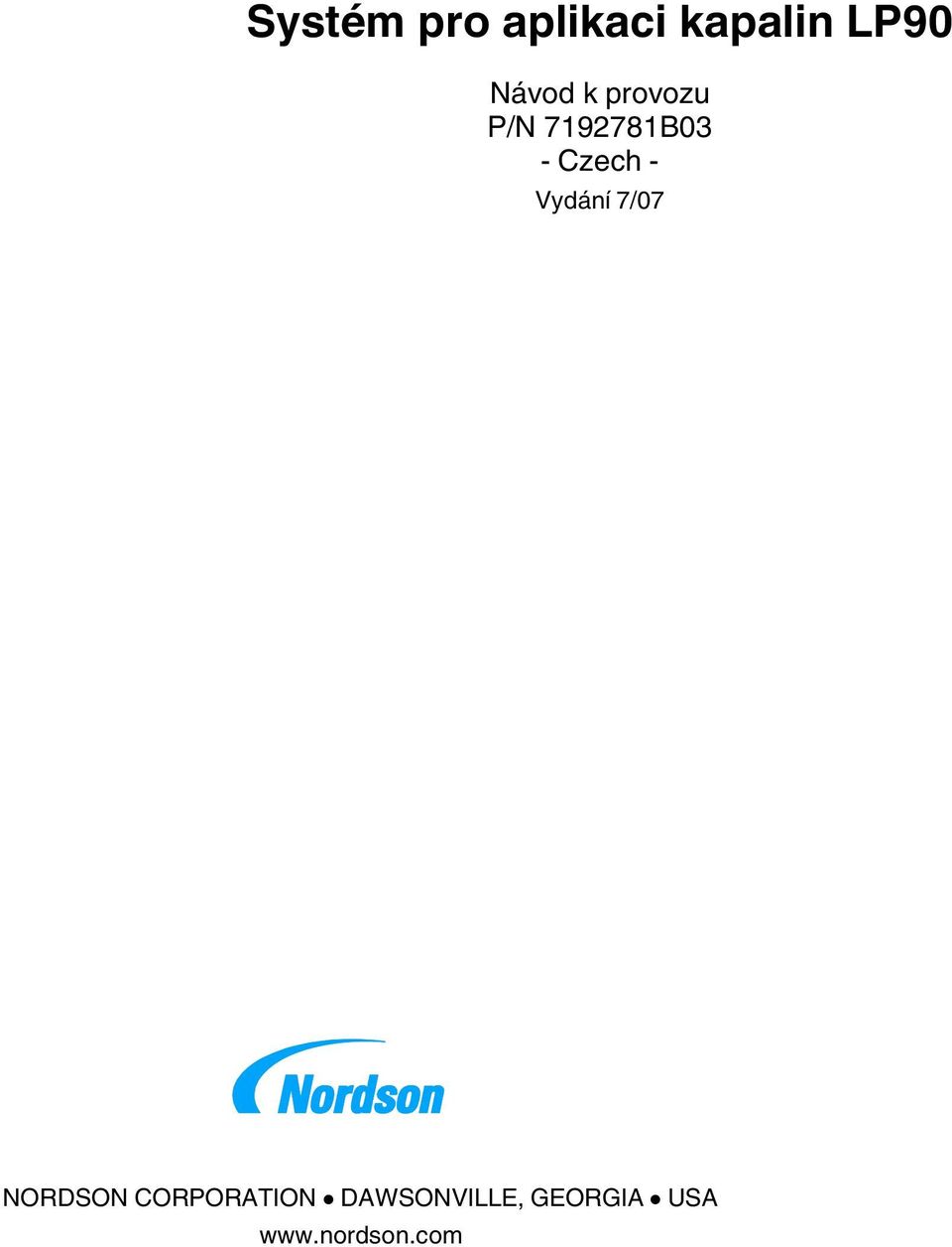 7/07 NORDSON CORPORATION