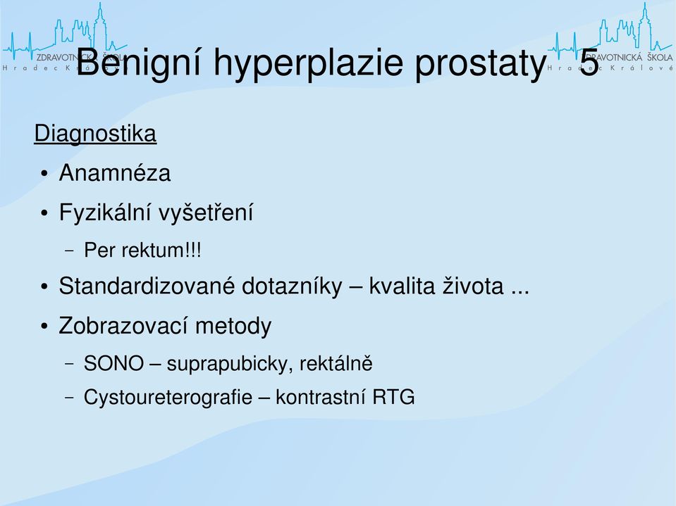 !! Standardizované dotazníky kvalita života.