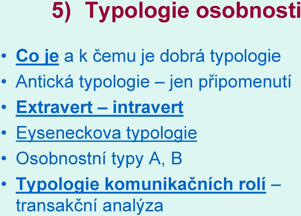 Extravert intravert Eyseneckova typologie