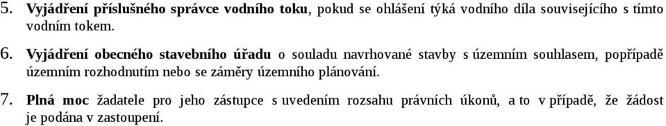 Vyjádření obecného stavebního úřadu o souladu navrhované stavby s územním souhlasem, popřípadě