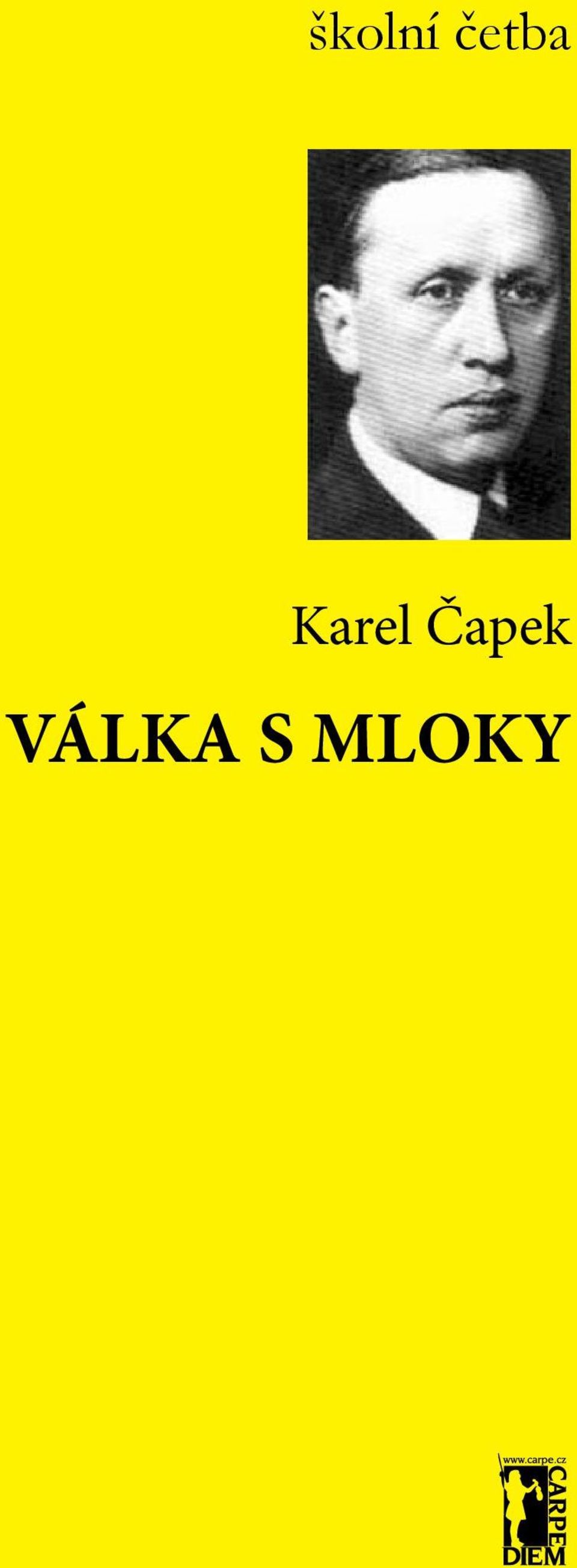 školní četba Karel Čapek VÁLKA S MLOKY - PDF Free Download