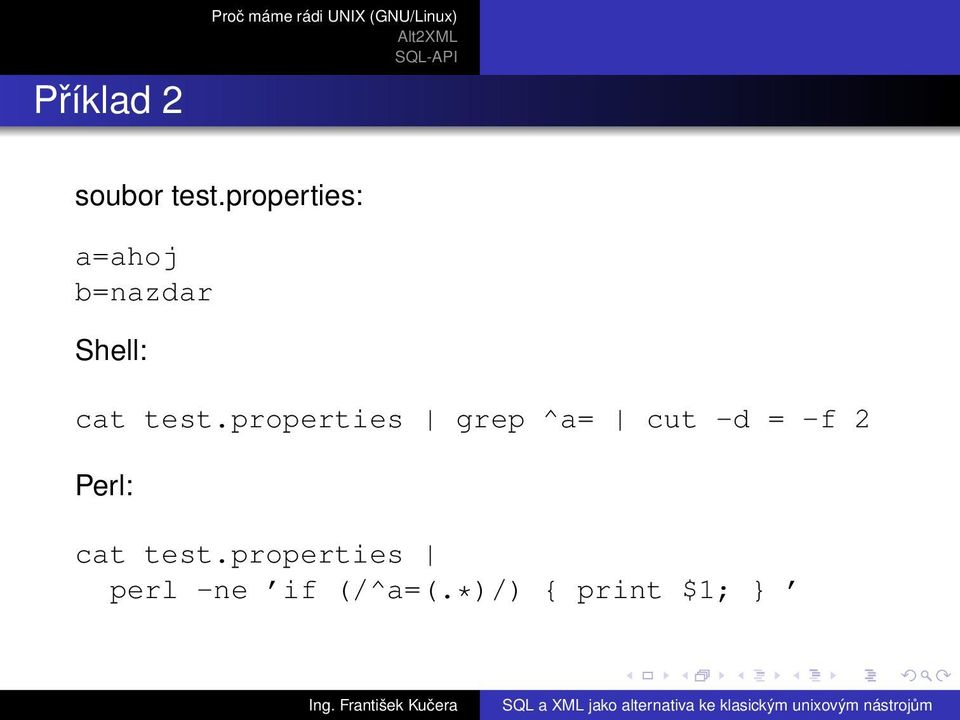 properties grep ^a= cut -d = -f 2 Perl: cat test.