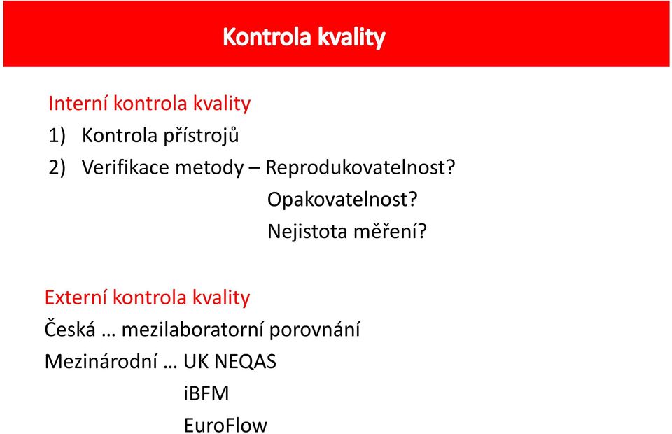 Nejistota měření?