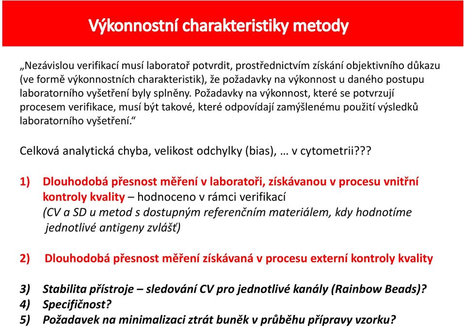 Celková analytická chyba, velikost odchylky (bias), v cytometrii?