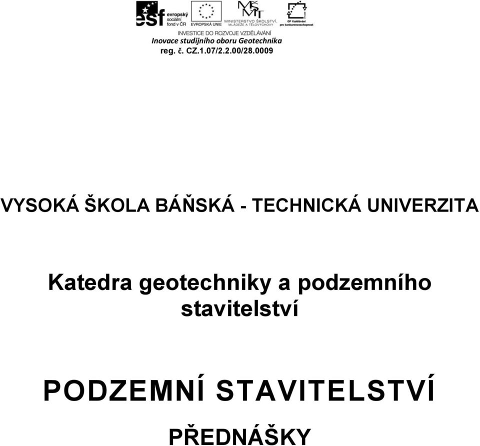 geotechniky a podzemního