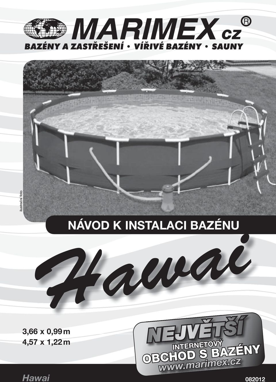 BAZÉNU NEJVĚTŠÍ INTERNETOVÝ ETOV