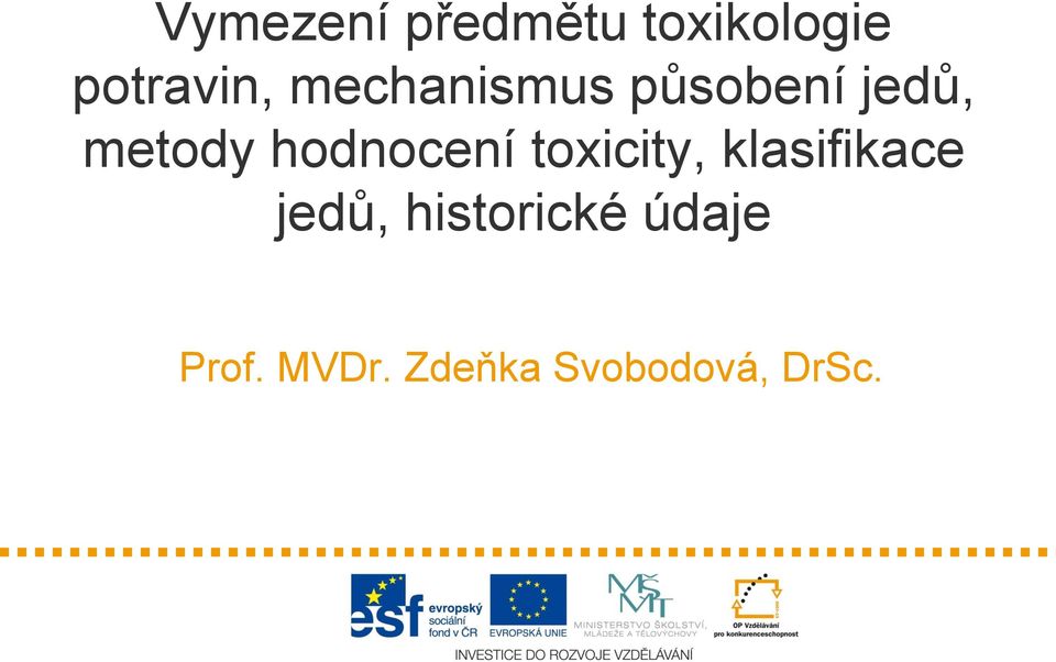 hodnocení toxicity, klasifikace jedů,