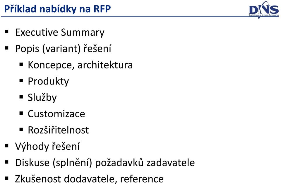 Služby Customizace Rozšiřitelnost Výhody řešení