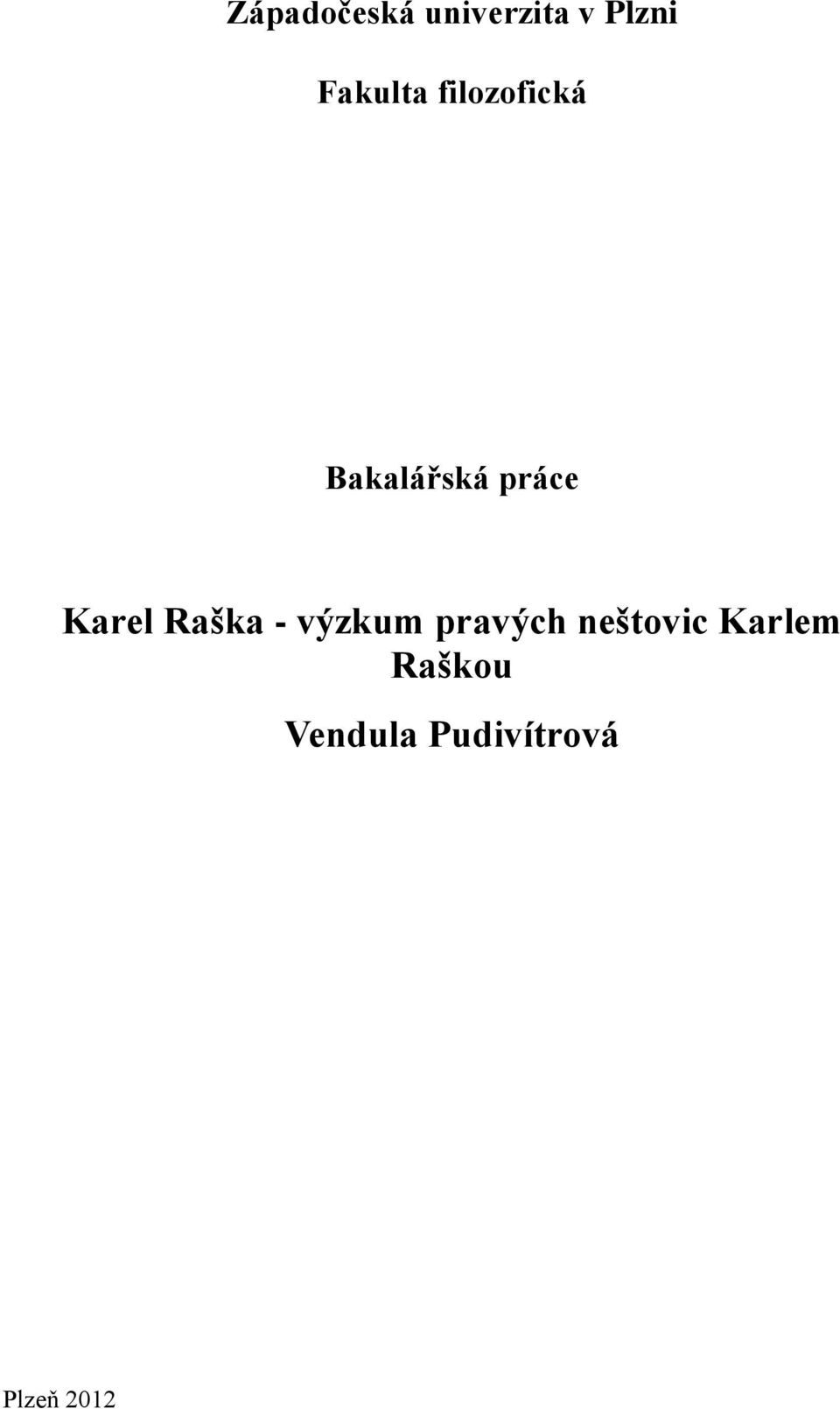 Karel Raška - výzkum pravých neštovic