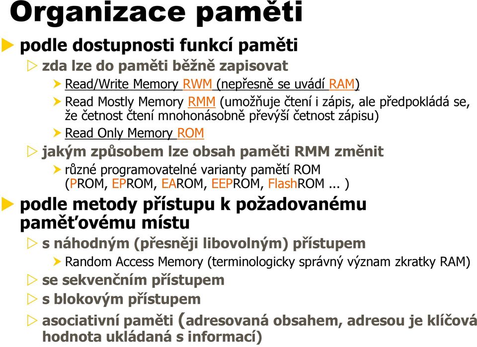 varianty pamětí ROM (PROM, EPROM, EAROM, EEPROM, FlashROM.