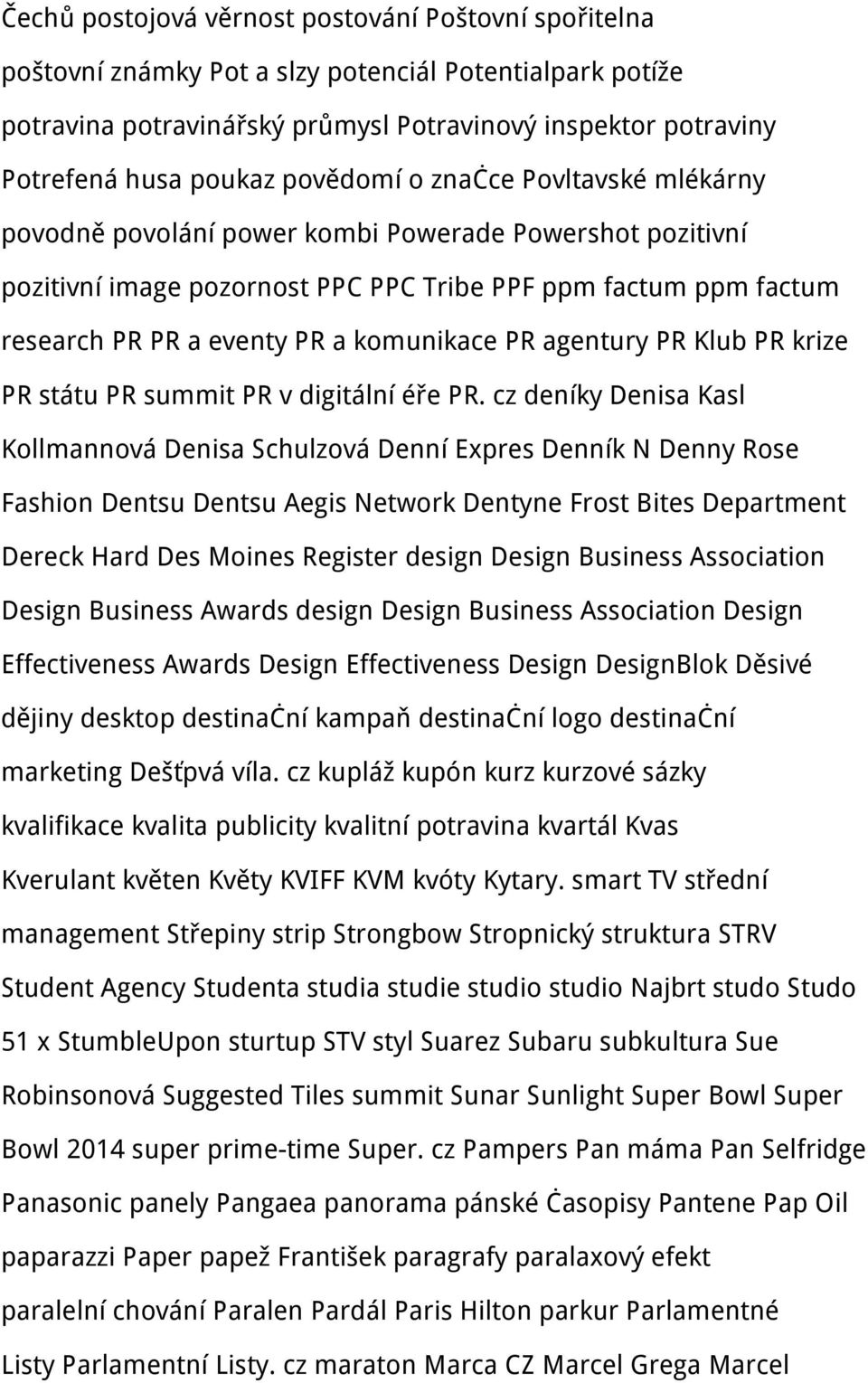 komunikace PR agentury PR Klub PR krize PR státu PR summit PR v digitální éře PR.