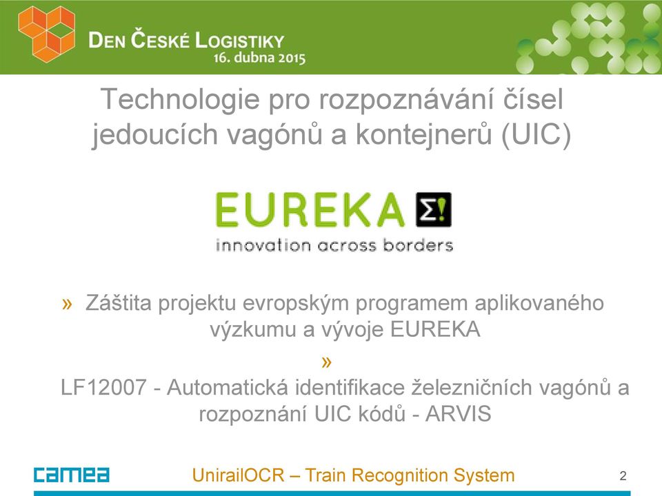 aplikovaného výzkumu a vývoje EUREKA» LF12007 -