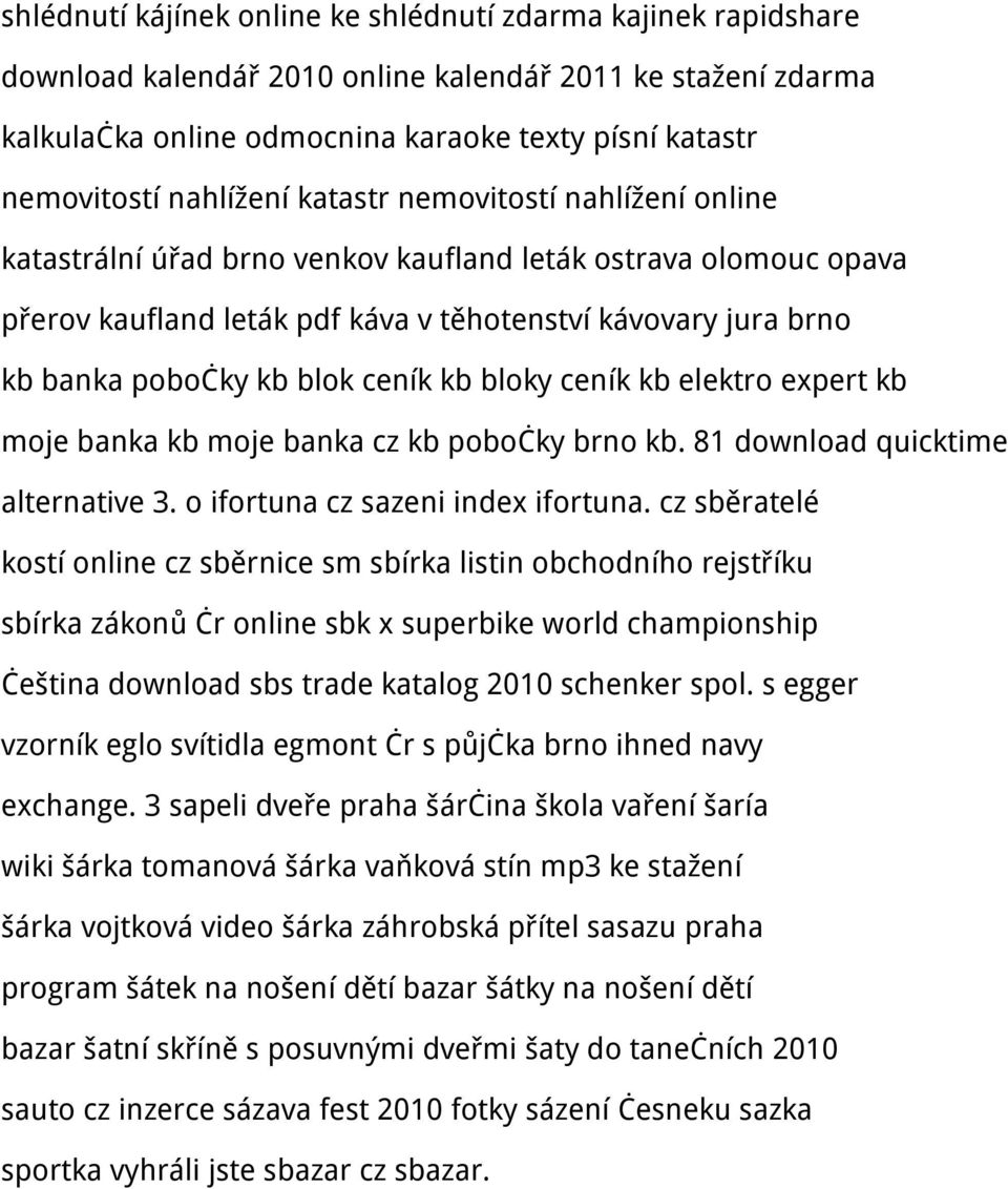 blok ceník kb bloky ceník kb elektro expert kb moje banka kb moje banka cz kb pobočky brno kb. 81 download quicktime alternative 3. o ifortuna cz sazeni index ifortuna.