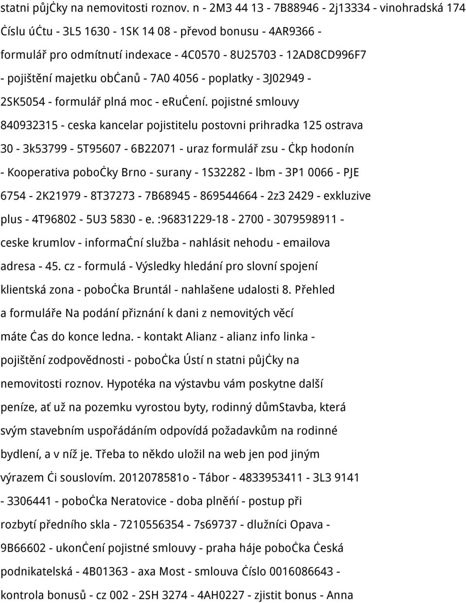 - 7A0 4056 - poplatky - 3J02949-2SK5054 - formulář plná moc - eručení.