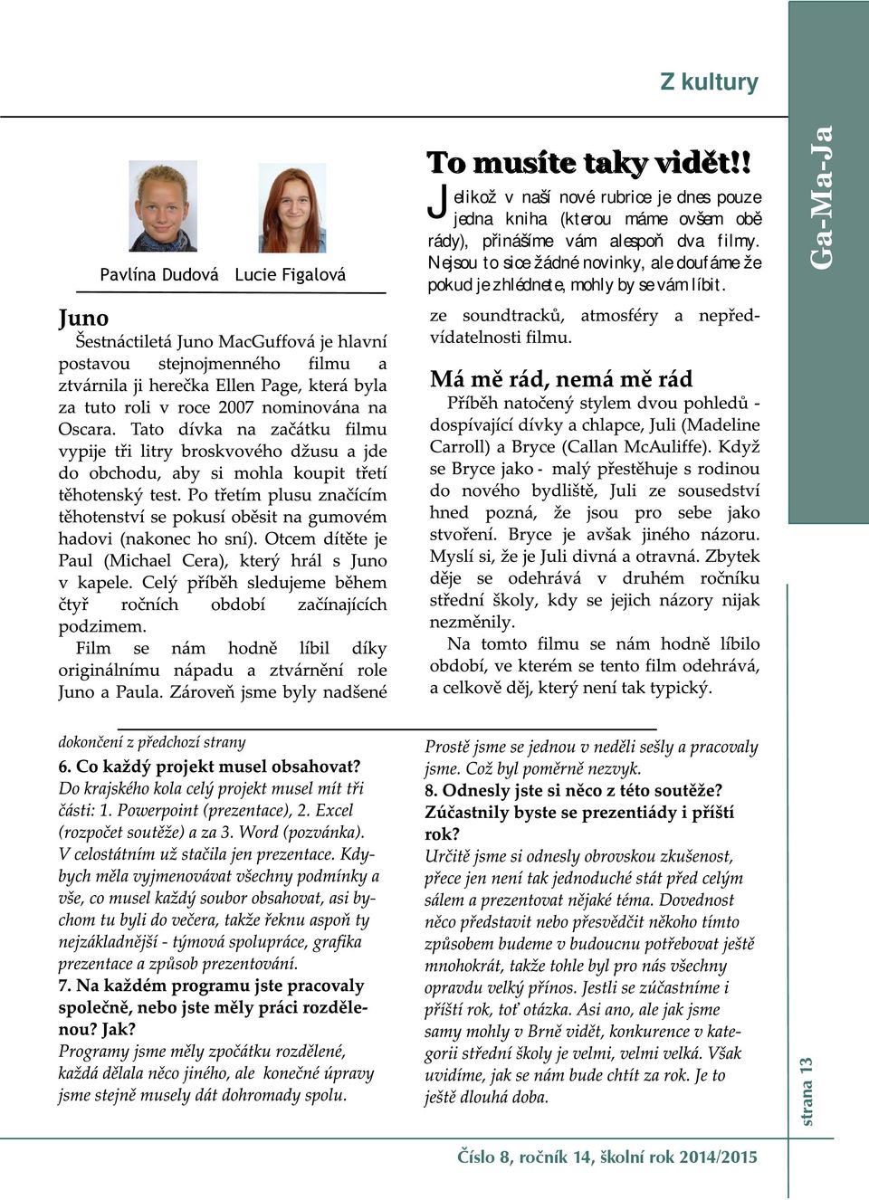 ! Jelikož v naší nové rubrice je dnes pouze jedna kniha (kterou máme