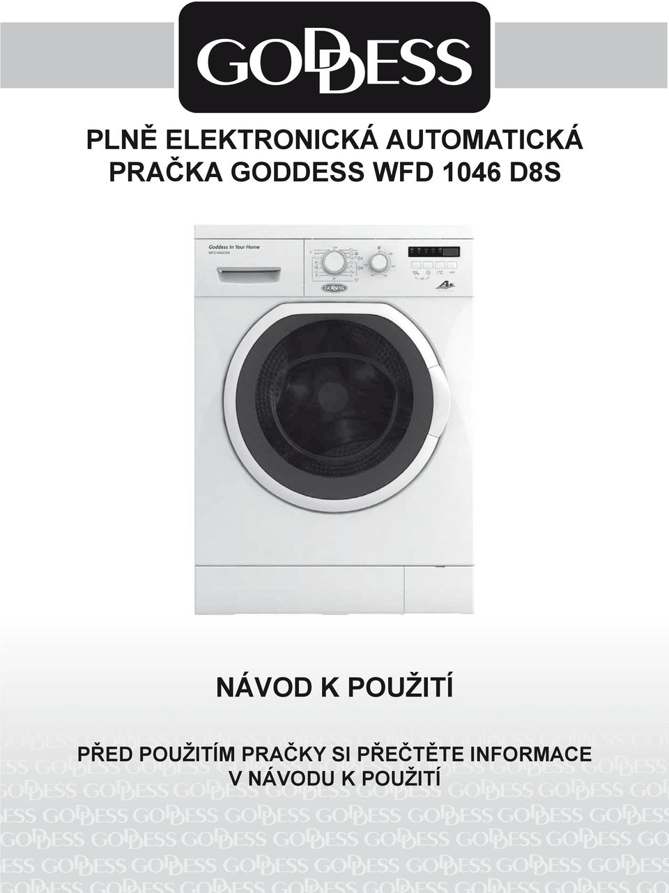 K POUŽITÍ PŘED POUŽITÍM PRAČKY SI