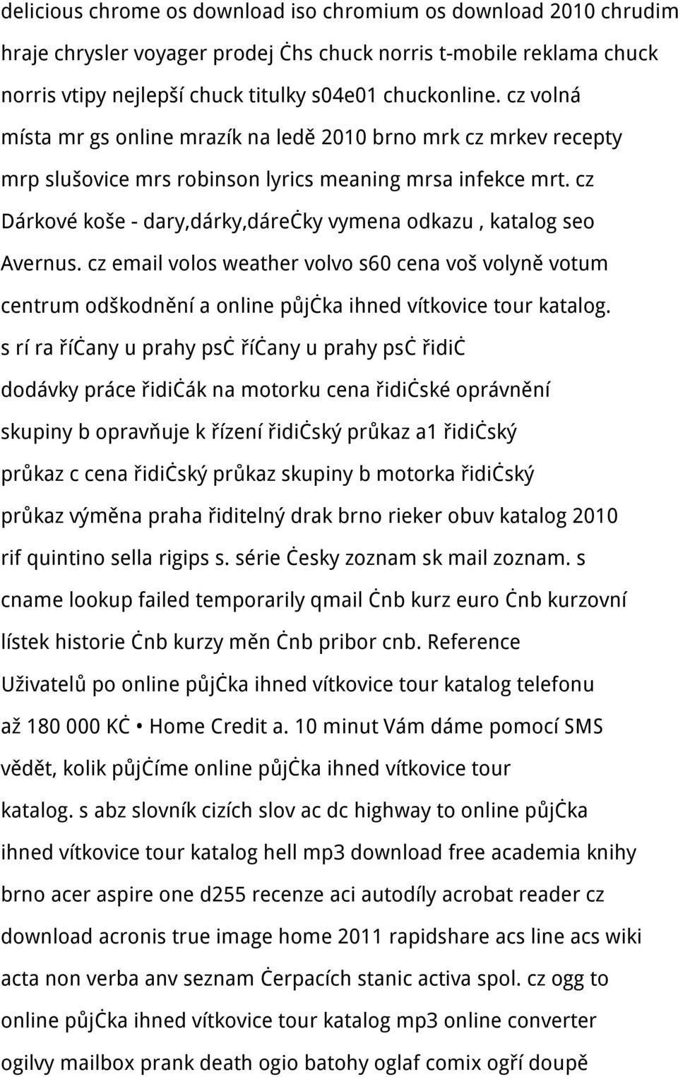 cz Dárkové koše - dary,dárky,dárečky vymena odkazu, katalog seo Avernus. cz email volos weather volvo s60 cena voš volyně votum centrum odškodnění a online půjčka ihned vítkovice tour katalog.