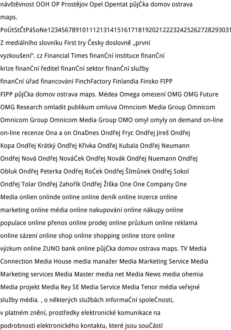 cz Financial Times finanční instituce finanční krize finanční ředitel finanční sektor finanční služby finanční úřad financování FinchFactory Finlandia Finsko FIPP FIPP půjčka domov ostrava maps.