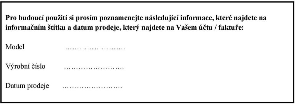 informaním štítku a datum prodeje, který