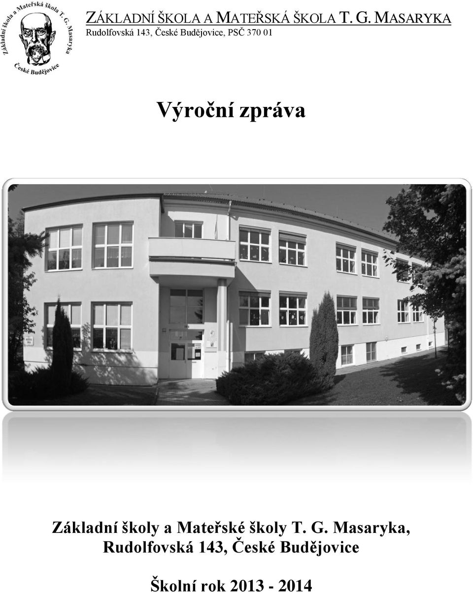 01 Výroční zpráva Základní školy a Mateřské školy T.