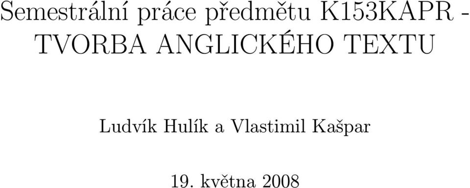 ANGLICKÉHO TEXTU Ludvík