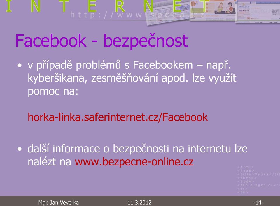 lze využít pomoc na: horka-linka.saferinternet.