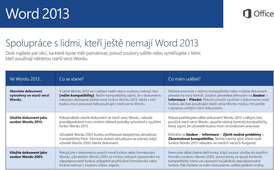 V okně Wordu 2013 se v záhlaví vedle názvu souboru zobrazí text [režim kompatibility].