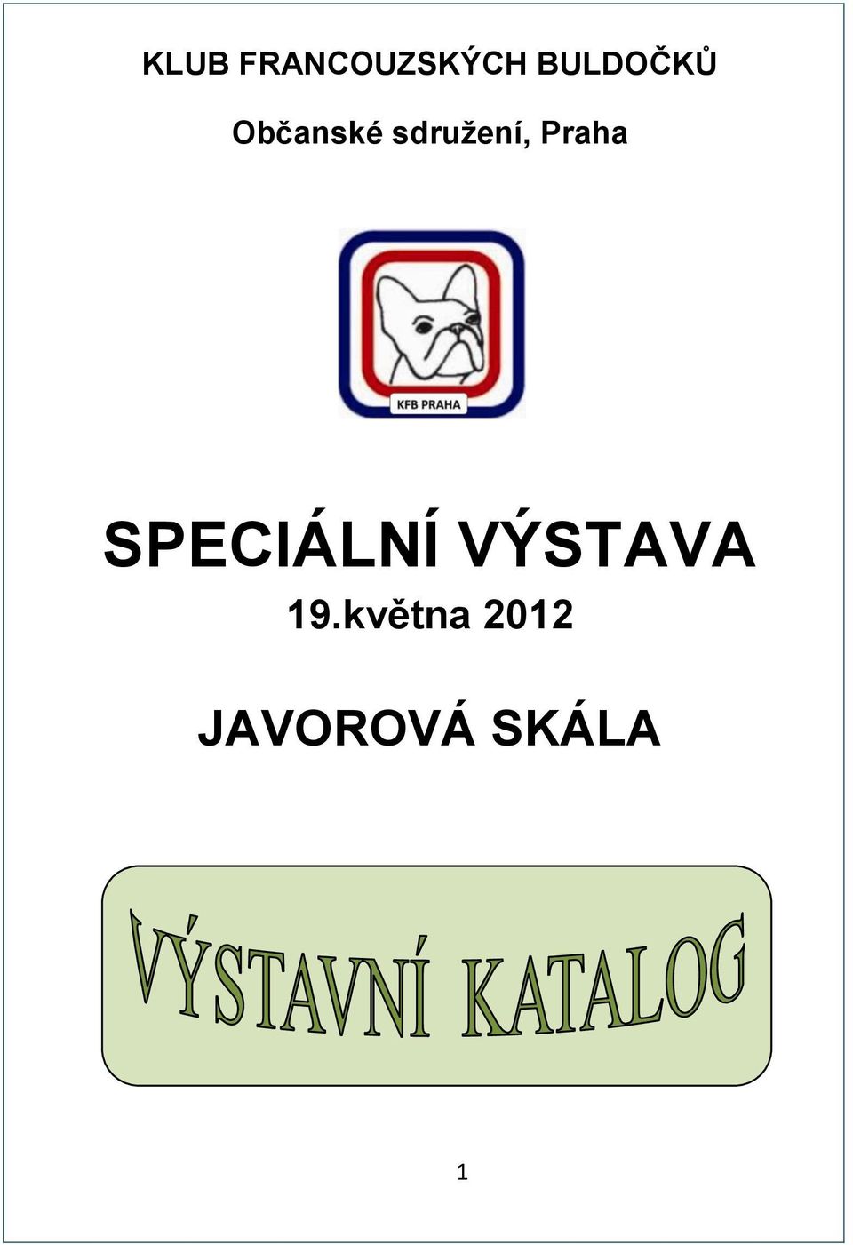 sdružení, Praha SPECIÁLNÍ